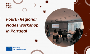 SOLO holds its last Regional Nodes workshop in Portugal