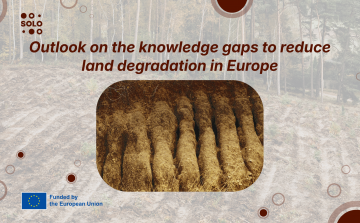 Outlook on the knowledge gaps to reduce land degradation in Europe