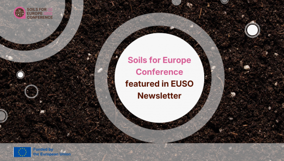Soils for Europe Conference Featured in the EUSO Newsletter